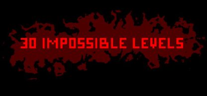 30 IMPOSSIBLE LEVELS Steam CD Key