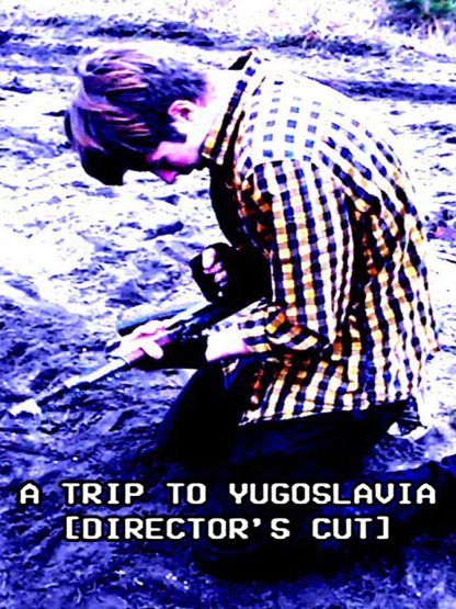 A Trip to Yugoslavia Director's Cut Steam CD Key