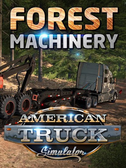 American Truck Simulator - Forest Machinery DLC Steam CD Key