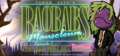 Baobabs Mausoleum Ep. 1 Ovnifagos Don't Eat Flamingos Steam CD Key