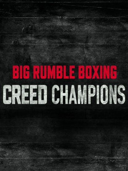 Big Rumble Boxing: Creed Champions Steam CD Key