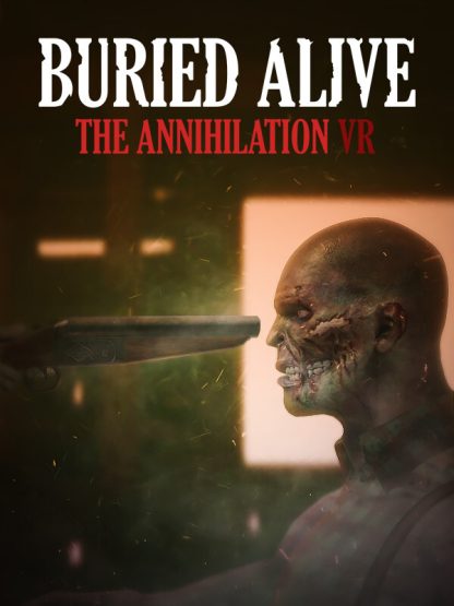 Buried Alive: The Annihilation VR Steam CD Key