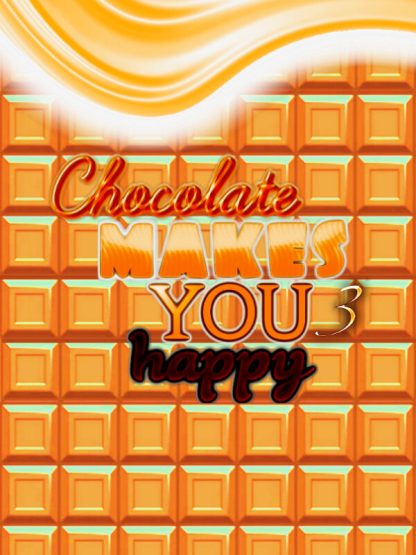 Chocolate makes you happy 3 Steam CD Key