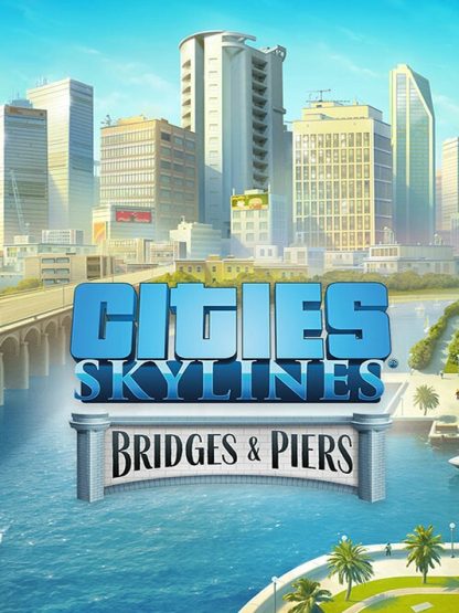 Cities: Skylines - Content Creator Pack: Bridges & Piers DLC EU Steam CD Keyt