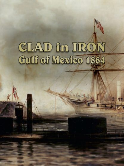 Clad in Iron: Gulf of Mexico 1864 Steam CD Key