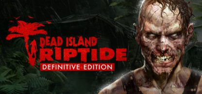 Dead Island Riptide Definitive Edition EU Steam CD Key