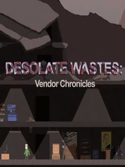 Desolate Wastes: Vendor Chronicles Steam CD Key