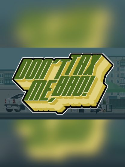 Don't Tax Me, Bro! Steam CD Key