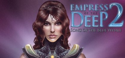 Empress Of The Deep 2: Song Of The Blue Whale Steam CD Key