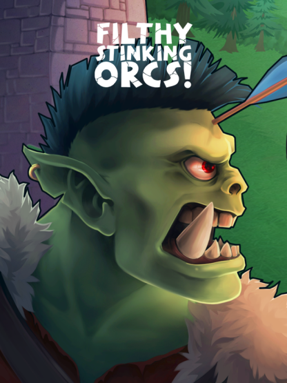 Filthy, Stinking, Orcs! Steam CD Key