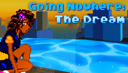 Going Nowhere: The Dream Steam CD Key