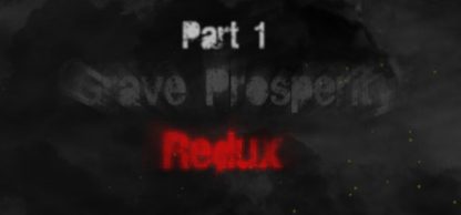 Grave Prosperity: Redux- Part 1 Steam CD Key