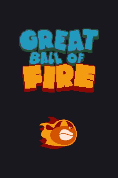 Great Ball of Fire Steam CD Key