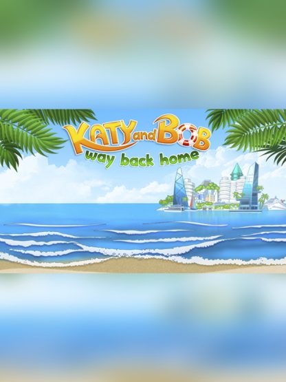 Katy and Bob Way Back Home Steam CD Key