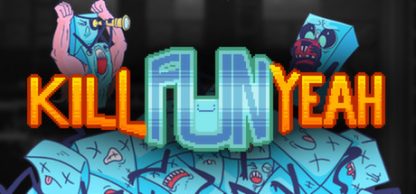 Kill Fun Yeah Steam CD Key