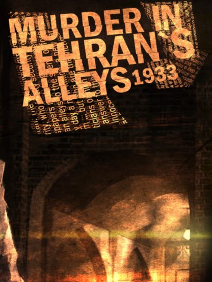 Murder In Tehran's Alleys 1933 Steam CD Key