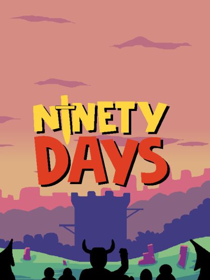 Ninety Days Steam CD Key