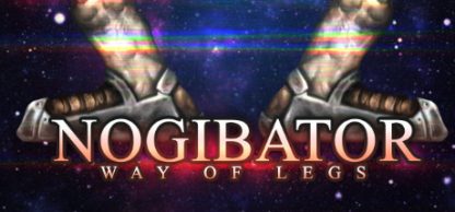 Nogibator: Way Of Legs Steam CD Key