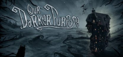 Our Darker Purpose Steam CD Key