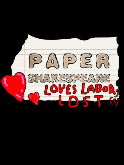 Paper Shakespeare: Loves Labor(s) Lost Steam CD Key