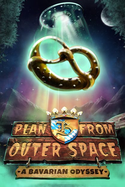 Plan B from Outer Space: A Bavarian Odyssey Steam CD Key