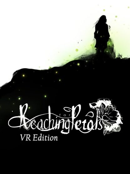 Reaching for Petals: VR Edition Steam CD Key