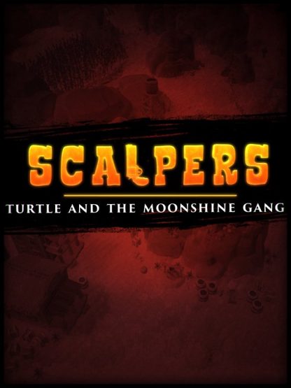 SCALPERS: Turtle and the Moonshine Gang Steam CD Key