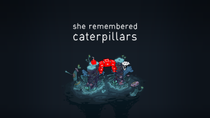 She Remembered Caterpillars Steam CD Key