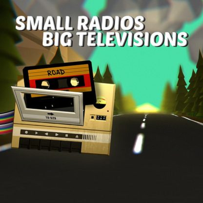 Small Radios Big Televisions Steam CD Key