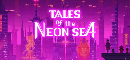 Tales of the Neon Sea EU Steam CD Key