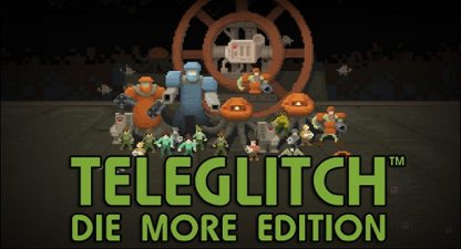 Teleglitch: Die More Edition Steam CD Key