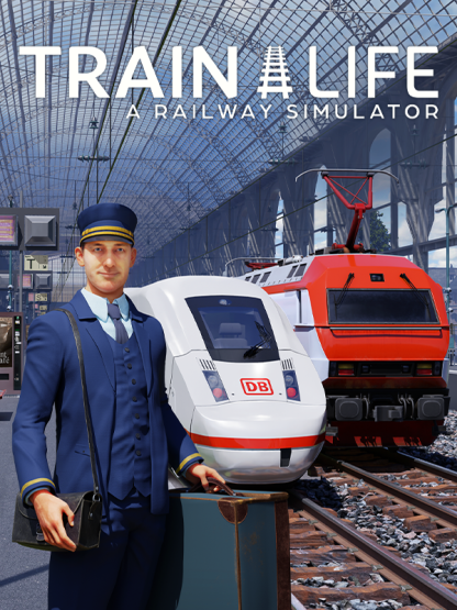 Train Life: A Railway Simulator Steam CD Key