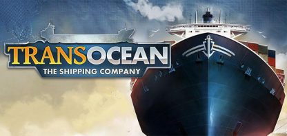 TransOcean: The Shipping Company Steam CD Key