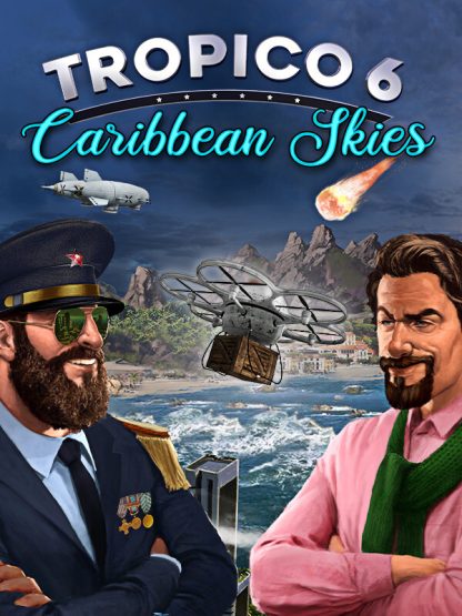 Tropico 6 - Caribbean Skies DLC EU Steam CD Key