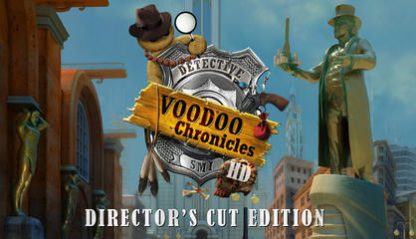 Voodoo Chronicles: The First Sign HD - Directoru2019s Cut Edition Steam CD Key