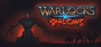 Warlocks vs Shadows Steam Gift