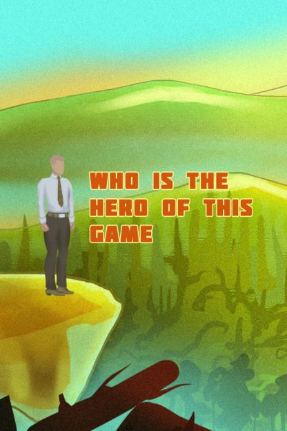 Who is the hero of this Game Steam CD Key