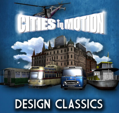 Cities in Motion - Design Classics DLC Steam CD Key